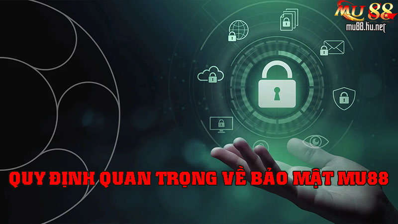 Quy định quan trọng về bảo mật